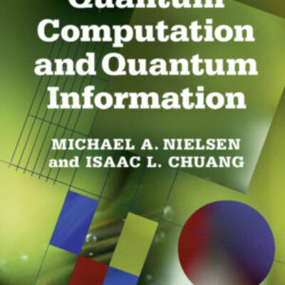 Quantum Computation and Quantum Information:10th Anniversary Edition ebook